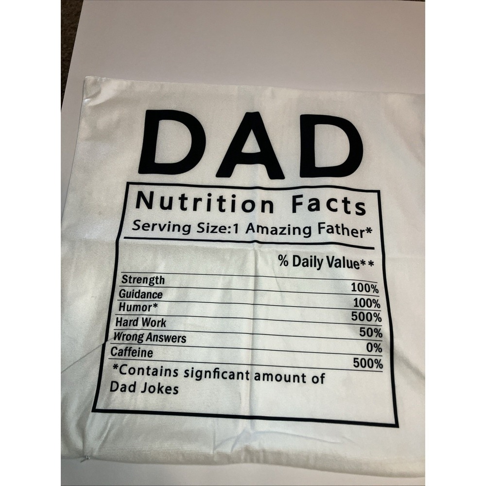 Unbranded Pillow Case Dad 18x18 White New Nutritional Facts Gift C1018